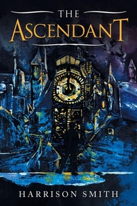 Enlarge image Cover: The Ascendant - iUniverse