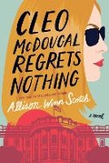 Cover: Cleo McDougal Regrets Nothing - Lake Union Publishing