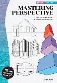 Enlarge image Cover: Success in Art: Mastering Perspective - Walter Foster Publishing