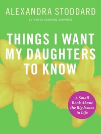 Enlarge image Cover: Things I Want My Daughters To Know - Collins
