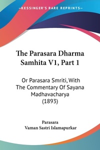 Abbildung von: The Parasara Dharma Samhita V1, Part 1 - Kessinger Publishing