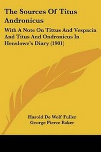 Enlarge image Cover: The Sources Of Titus Andronicus - Kessinger Publishing