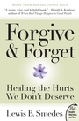 Cover: Forgive and Forget: Healing the Hurts We Don't Deserve Plus Edition - HarperOne