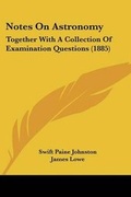 Cover: Notes On Astronomy - Kessinger Publishing