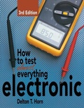 Cover: How to Test Almost Everything Electronic - McGraw-Hill Inc.,US