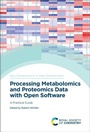Cover: Processing Metabolomics and Proteomics Data with Open Software - Royal Society of Chemistry