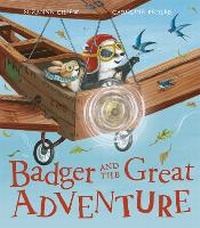 Enlarge image Cover: Badger and the Great Adventure - Little Tiger Press