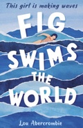 Cover: Fig Swims the World - Stripes Publishing