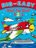 Cover: Big and Easy Dot to Dot: 123 - Award Publications Ltd