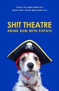 Cover: Sh!t Theatre Drink Rum with Expats - Oberon Books Ltd