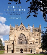 Enlarge image Cover: Exeter Cathedral - Scala Arts & Heritage Publishers Ltd