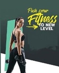 Cover: Push your fitness to a new level - Prepress Productions