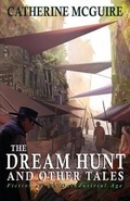 Cover: The Dream Hunt and Other Tales - Founders House Publishing LLC