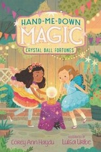 Enlarge image Cover: Hand-Me-Down Magic #2: Crystal Ball Fortunes - HarperCollins