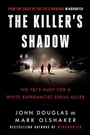 Cover: The Killer's Shadow - Dey Street Books, an imprint of HarperCollins US