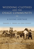 Cover: Wedding Clothes and the Osage Community - Indiana University Press