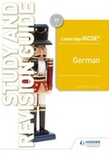 Cover: Cambridge IGCSE (TM) German Study and Revision Guide - Hodder Education