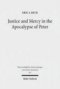 Abbildung von: Justice and Mercy in the Apocalypse of Peter - Mohr Siebeck