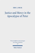 Abbildung von: Justice and Mercy in the Apocalypse of Peter - Mohr Siebeck