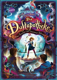 Abbildung von: Die Duftapotheke (4). Das Turnier der tausend Talente - Arena