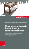 Cover: Menschenrechtsbasierte Soziale Arbeit in Sammelunterk&uuml;nften - Vandenhoeck & Ruprecht