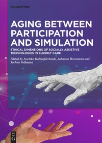 Enlarge image Cover: Aging between Participation and Simulation - De Gruyter