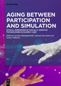 Cover: Aging between Participation and Simulation - De Gruyter
