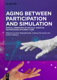 Enlarge image Cover: Aging between Participation and Simulation - De Gruyter