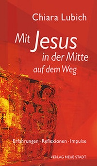Enlarge image Cover: Mit Jesus in der Mitte auf dem Weg - Neue Stadt