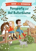 Cover: Meine Woche voller Geschichten. Ponyparty auf Hof Butterblume - Ellermann