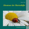 Cover: Abenteuer der Marienk&auml;fer - Books on Demand