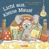 Abbildung von: Licht aus, kleine Maus! - Oetinger