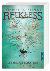 Abbildung von: Reckless 2. Lebendige Schatten - Dressler