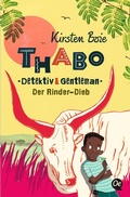 Cover: Thabo. Detektiv & Gentleman 3. Der Rinder-Dieb - Oetinger