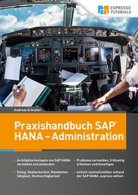 Enlarge image Cover: Praxishandbuch SAP HANA - Administration - Espresso Tutorials