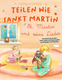 Abbildung von: Teilen wie Sankt Martin - St. Martin und seine Lieder - Janetzko, Stephen