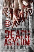Cover: Death Asylum - Interaktiver Horror-Roman - Mantikore-Verlag
