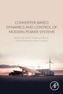 Cover: Converter-Based Dynamics and Control of Modern Power Systems - Academic Press