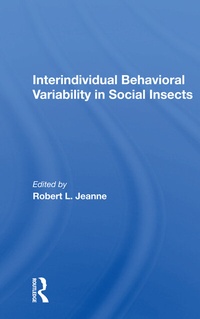 Abbildung von: Interindividual Behavioral Variability in Social Insects - CRC Press
