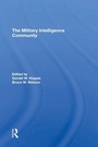 Cover: The Military Intelligence Community - Routledge