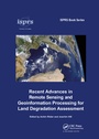 Cover: Recent Advances in Remote Sensing and Geoinformation Processing for Land Degradation Assessment - CRC Press