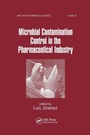 Cover: Microbial Contamination Control in the Pharmaceutical Industry - CRC Press