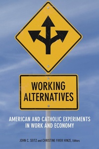 Enlarge image Cover: Working Alternatives - Fordham University Press