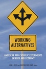 Cover: Working Alternatives - Fordham University Press