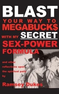 Cover: BLAST Your Way To Megabuck$ with my SECRET Sex-Power Formula - Mouse That Spins
