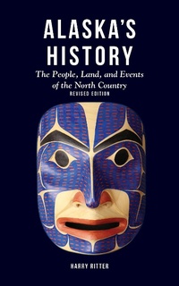 Enlarge image Cover: Alaska's History, Revised Edition - Alaska Northwest Books