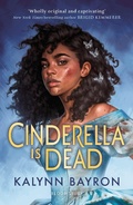 Cover: Cinderella Is Dead - Bloomsbury YA