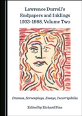 Cover: Lawrence Durrell's Endpapers and Inklings 1933-1988, Volume Two - Cambridge Scholars Publishing