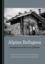 Cover: Alpine Refugees - Cambridge Scholars Publishing