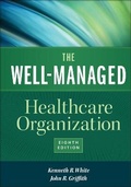 Cover: The Well-Managed Healthcare Organization - Health Administration Press